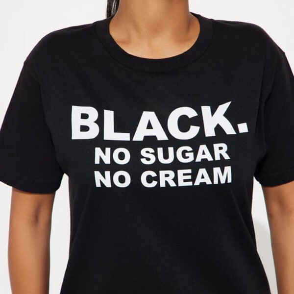 3 No Sugar No Cream T-shirt